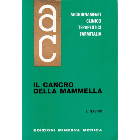 Aggiornamenti Clinico Terapeutici Farmitalia. Il Cancro della Mammella