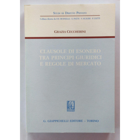 Clausole di esonero tra principi giuridici e regole di mercato