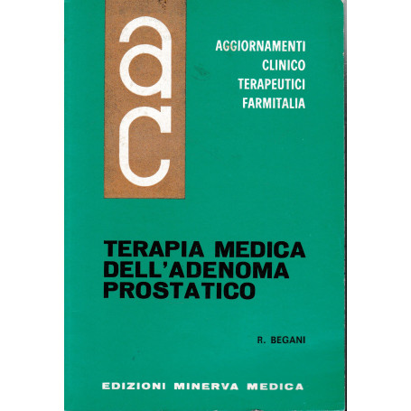 Aggiornamenti Clinico Terapeutici Farmitalia. Terapia medica dell'Adenoma Prostatico