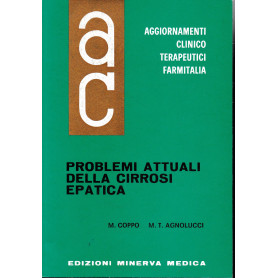 Aggiornamenti Clinico Terapeutici Farmitalia. Problemi attuali della Cirrosi Epatica