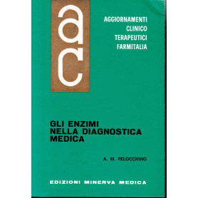 Aggiornamenti Clinico Terapeutici Farmitalia. Gli Enzimi nella dignostica medica