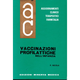 Aggiornamenti Clinico Terapeutici Farmitalia. Vaccinazioni Profilattiche nell'Infanzia