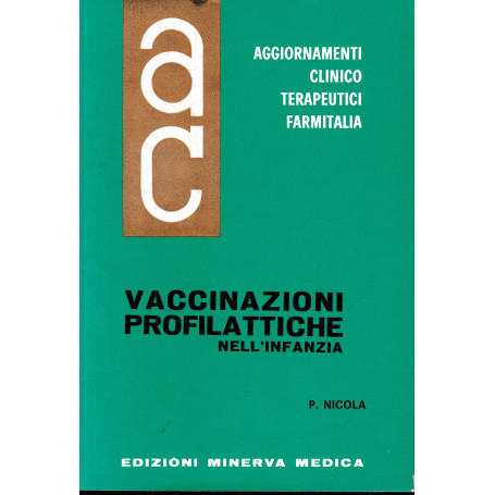 Aggiornamenti Clinico Terapeutici Farmitalia. Vaccinazioni Profilattiche nell'Infanzia