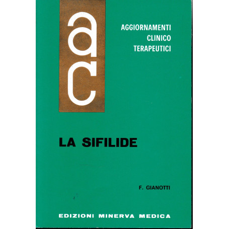 Aggiornamenti Clinico Terapeutici. La Sifilide
