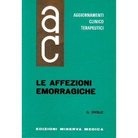 Aggiornamenti Clinico Terapeutici. Le Affezioni Emorragiche