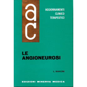 Aggiornamenti Clinico Terapeutici. Le Angioneurosi