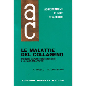 Aggiornamenti Clinico Terapeutici. Le malattie del Collageno. Moderni aspetti Fisiopatologici e Clinico-Terapeutici