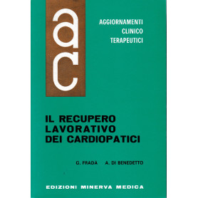 Aggiornamenti Clinico Terapeutici. Il recupero lavorativo dei Cardiopatici