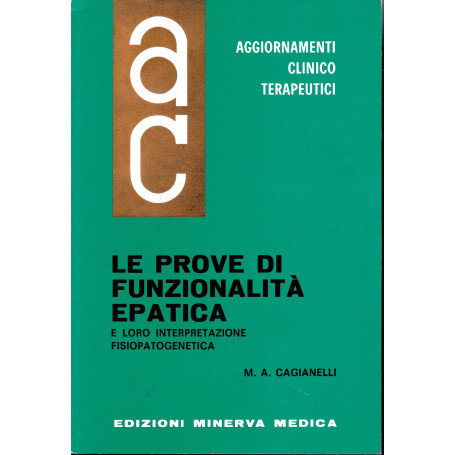 Aggiornamenti Clinico Terapeutici. Le prove di funzionalità  epatica