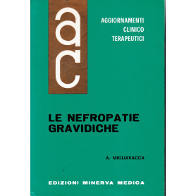 Aggiornamenti Clinico Terapeutici. Le Nefropatie Gravidiche