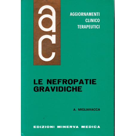 Aggiornamenti Clinico Terapeutici. Le Nefropatie Gravidiche