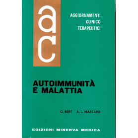 Aggiornamenti Clinico Terapeutici. Autoimmunità  e malattia