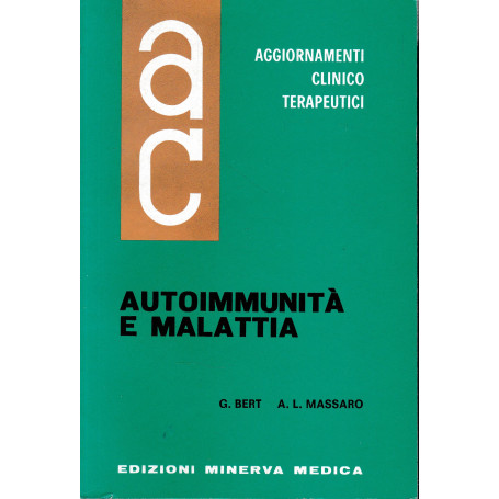 Aggiornamenti Clinico Terapeutici. Autoimmunità  e malattia