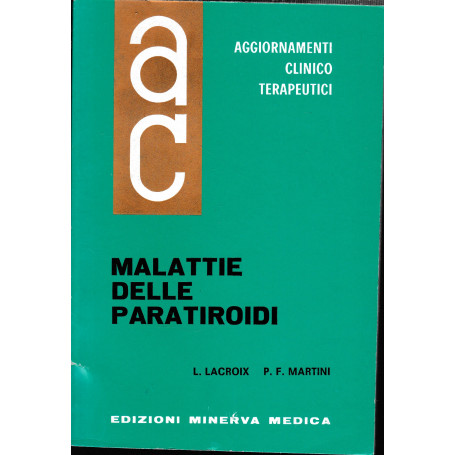 Aggiornamenti Clinico Terapeutici. Malattie delle Paratiroidi