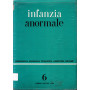 Infanzia anormale. Fasc. 6 nuova serie - Aprile Giugno 1954