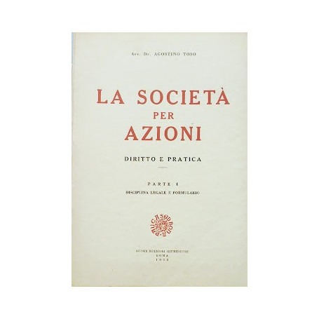 La società  per azioni. Diritto e Pratica