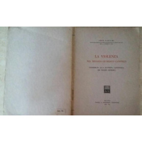La violenza nel negozio giuridico canonico. Contributo alla dottrina canonistica dei negozi giuridici
