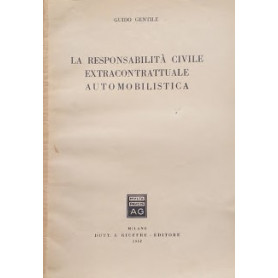 La responsabilità  civile extracontrattuale automibilistica