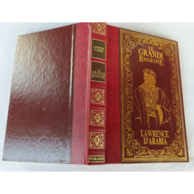 La vita di Lawrence D'Arabia