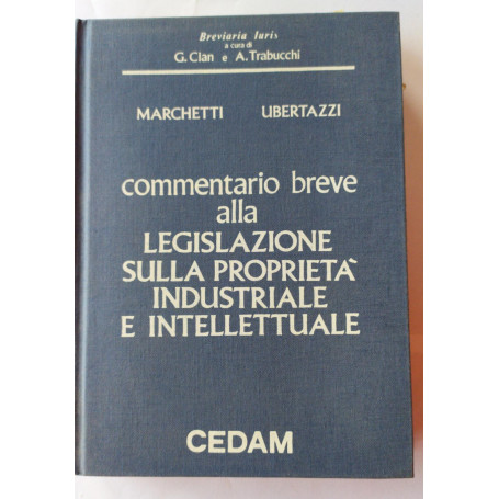 Commentario breve alla legislazione sulla proprietà  industriale e intellettuale  (marchi