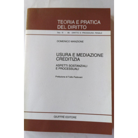 Usura e mediazione creditizia. Aspetti sostanziali e processuali