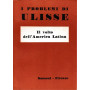 Il volto dell'America Latina (collana I problemi di Ulisse)