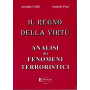Il regno della virtà¹. Analisi dei fenomeni terroristici