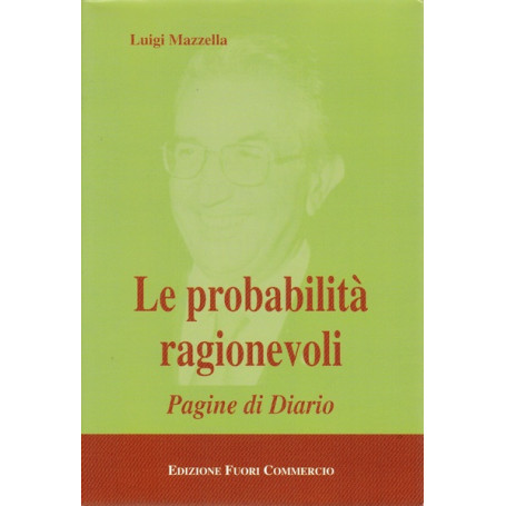 Le probabilità  ragionevoli. Pagine di Diario