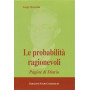 Le probabilità  ragionevoli. Pagine di Diario