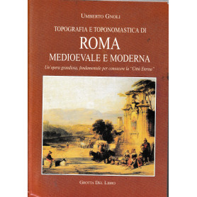 Topografia e toponomastica di Roma medioevale e moderna