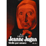 Jeanne Jugan. Umile per amare