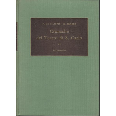 Cronache del Teatro di S. Carlo. II. (1737 - 1960)