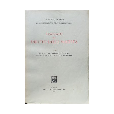 Trattato del Diritto delle Società  III: Società  a Responsabilità  Limitata - Società  Cooperative - Mutue Assicuratrici