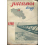 Jugoslavia d'oggi. numero speciale della rivista Il ponte agosto-settembre n.8-9