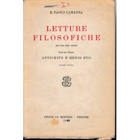 Letture filosofiche ad uso dei licei. Volume primo