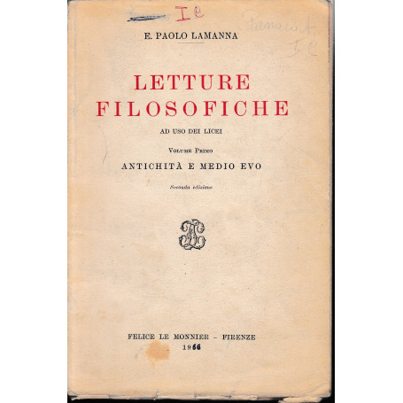 Letture filosofiche ad uso dei licei. Volume primo