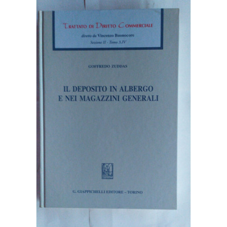 Trattato di diritto commerciale. Sez. II. Tomo 3.IV. Il deposito in albergo e nei magazzini generali