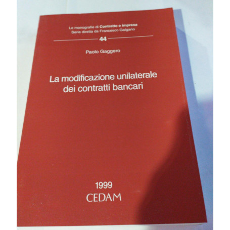 La modificazione unilaterale dei contratti bancari
