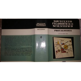 Novecento filosofico e scientifico Protagonisti. Volume secondo