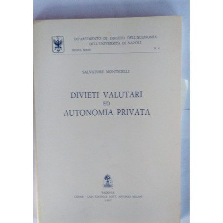 Divieti valutari ed autonomia privata