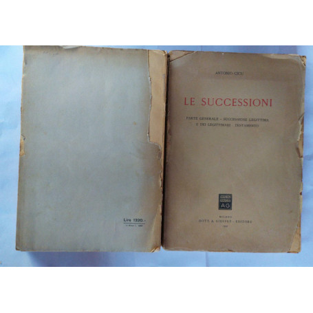Le Successioni: Parte Generale - Successione legittima e dei legittimari - Testamento