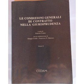 Le condizioni generali di contratto nella giurisprudenza . Volume II