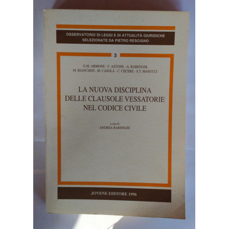 La nuova disciplina delle clausole vessatorie nel Codice civile