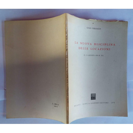 La nuova disciplina delle locazioni (L.12 agosto 1974 n.351)