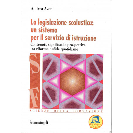 la legislazione scolastica: un sistema per il servizio di istruzione
