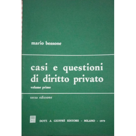 Casi e questioni di diritto privato Volume primo
