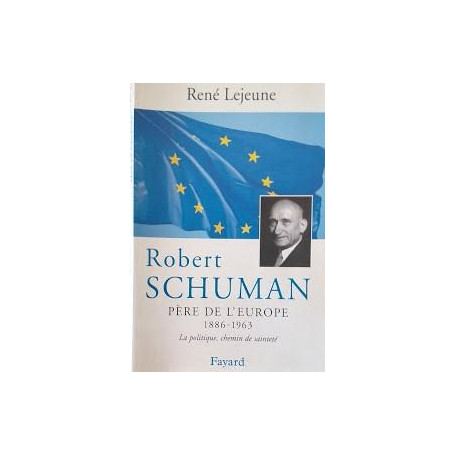 Robert Schuman (1886 - 1963)