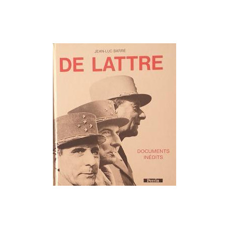 De Lattre. Documents inédits