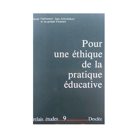 Pour une éthique de la pratique éducative