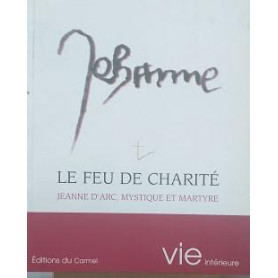Le feu de charité. Jeanne d'Arc